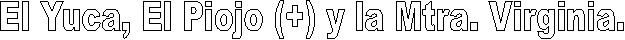 El Yuca, El Piojo (+) y la Mtra. Virginia.